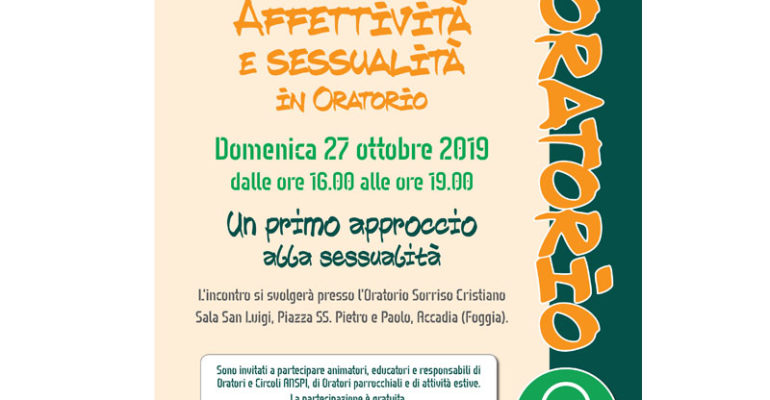 affettivita e sessualita in oratorio anspi comitato foggia